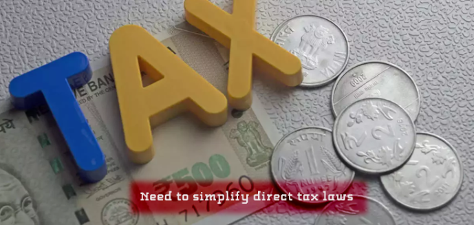 Need to simplify direct tax laws