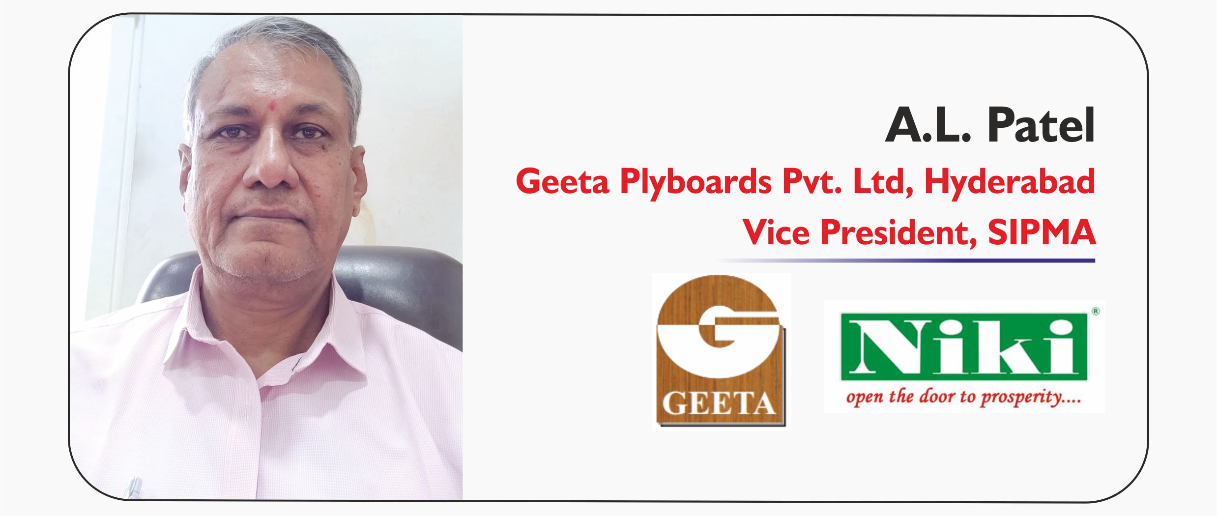 A.L.Patel - Geeta Plyboards Pvt Ltd