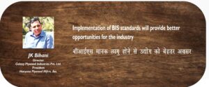 Implementation of BIS standards will provide better opportunities for the industry